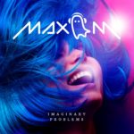 Max M Drops Feel Good & Uplifting Summer Hit With  ‘Imaginary Problems’
