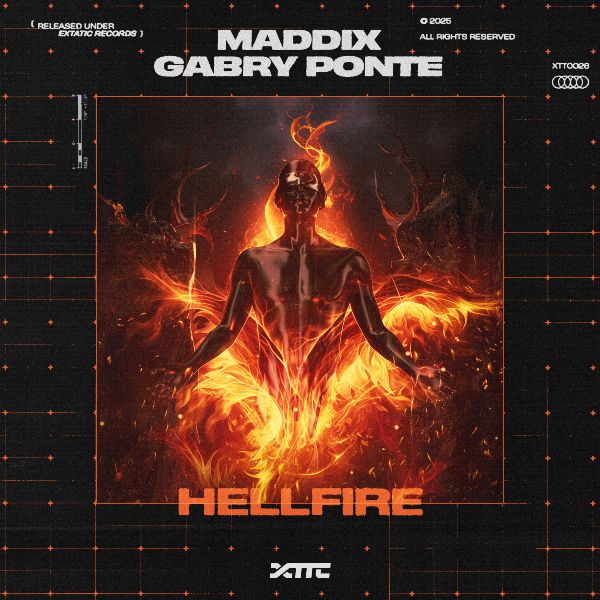MADDIX AND GABRY PONTE RAISE PURE ‘HELLFIRE’ ON THEIR DEBUT COLLABORATION – OUT NOW ON EXTATIC RECORDS!